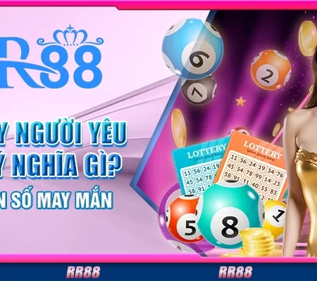 Mơ thấy người yêu cũ có ý nghĩa gì? Gợi ý con số may mắn